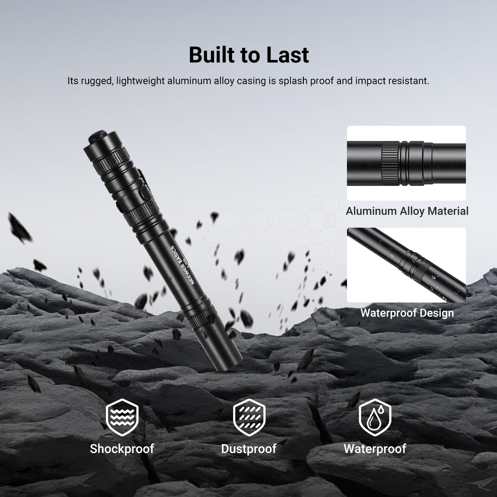 The sturdy yet lightweight aluminum alloy casing of NEEWER L28 Portable EDC Flashlight is splash proof and impact resistant.