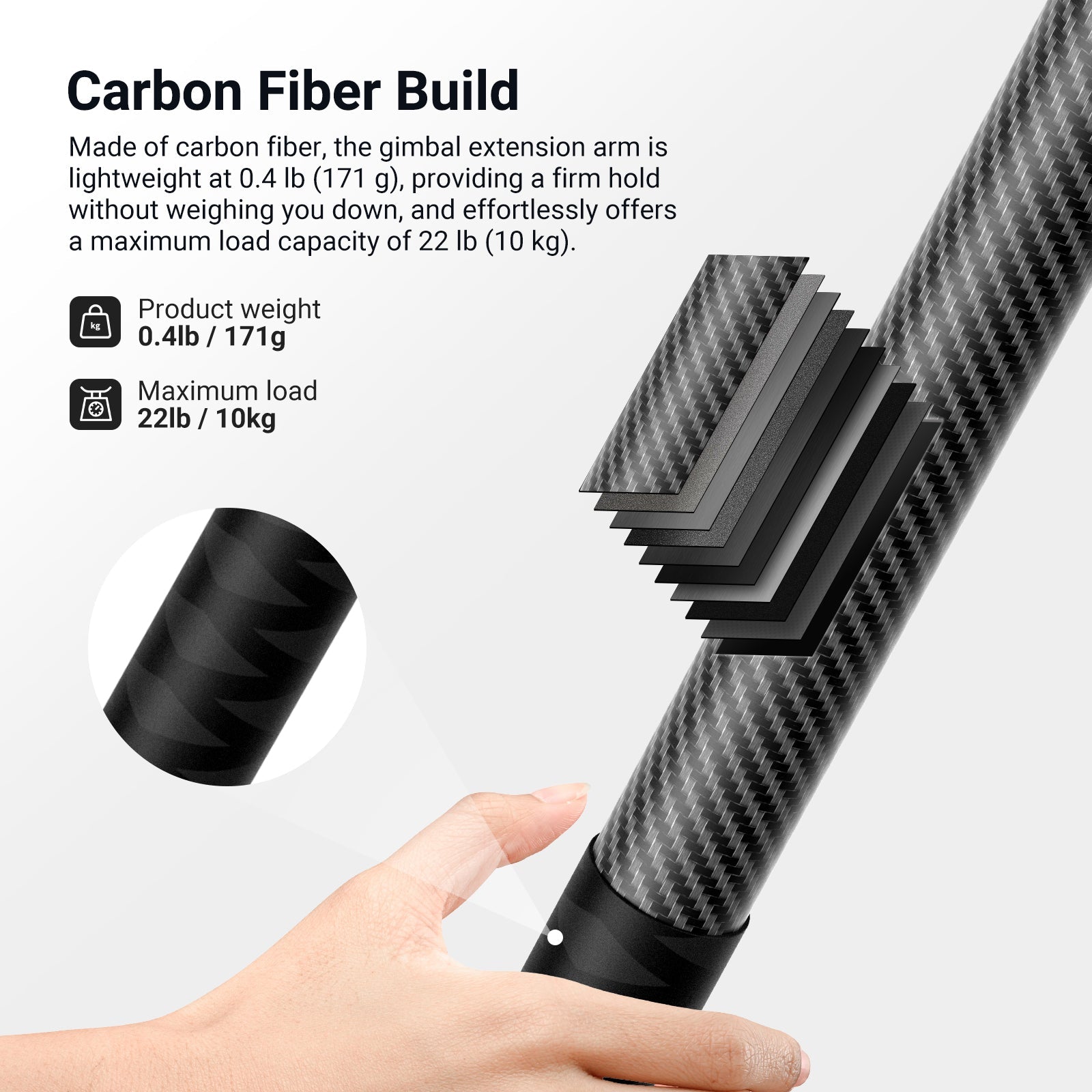 Made of carbon fiber, the gimbal extension arm is lightweight at 0.4 lb.