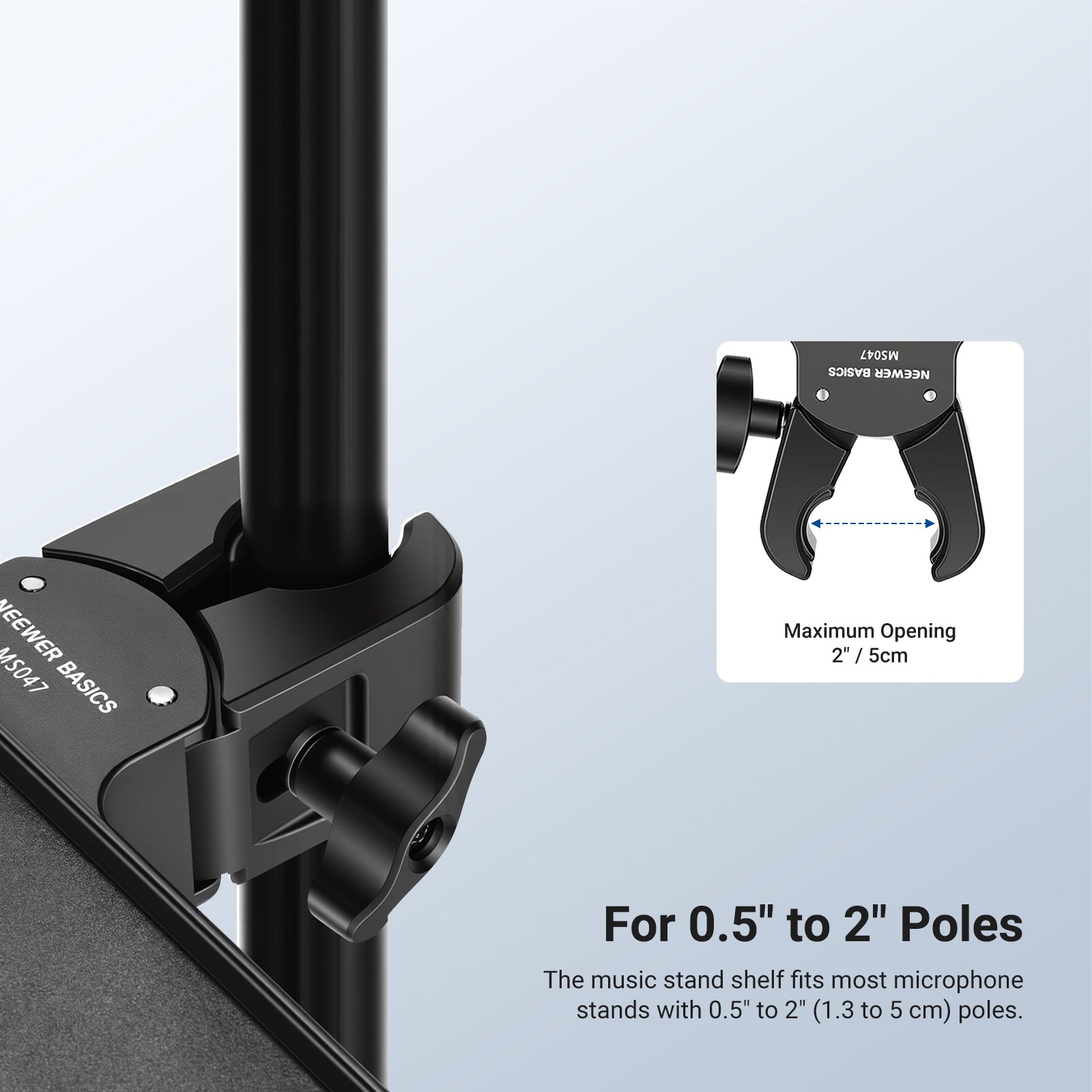 The music stand shelf fits most microphone stands with 0.5" to 2" poles.