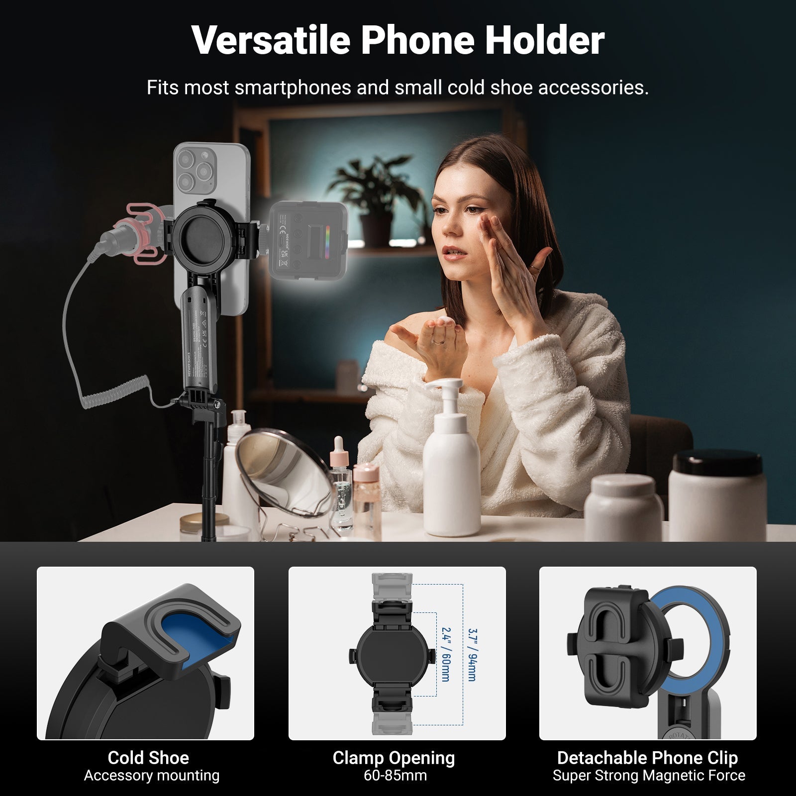 360° Universal Phone Holder fit most smartphones and small cold shoe accessories.