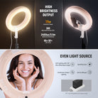 the big LED circle ring light produces up to 2400Lux/0.5 m (4400K) for sufficient brightness.